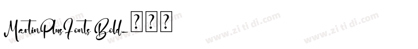 MartinPlusFonts Bold字体转换